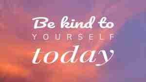 kindtoyourself